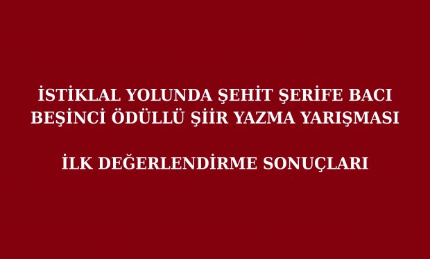 İLK DEĞERLENDİRME SONUÇLARI
